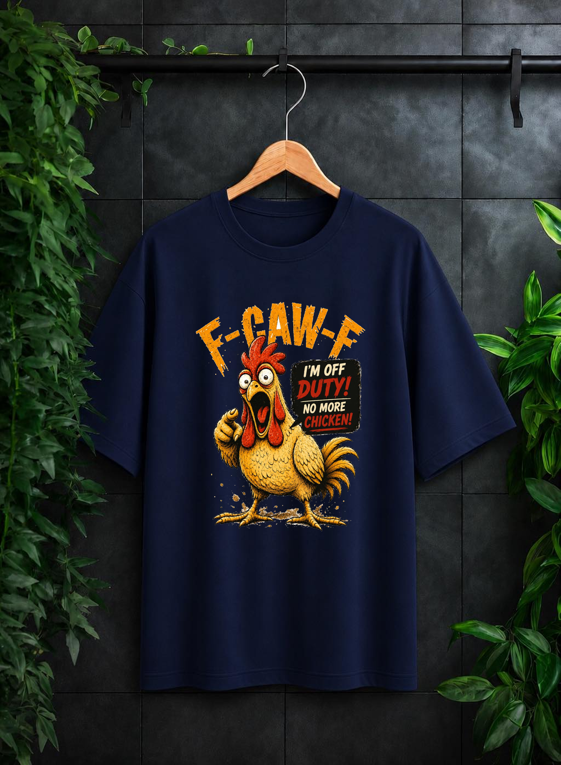 I’m Off Duty! No More Chicken! — Funny Chicken Humor — Unisex Oversize Fit Graphic Tee — 100% Bio-Washed Premium Cotton T-Shirt