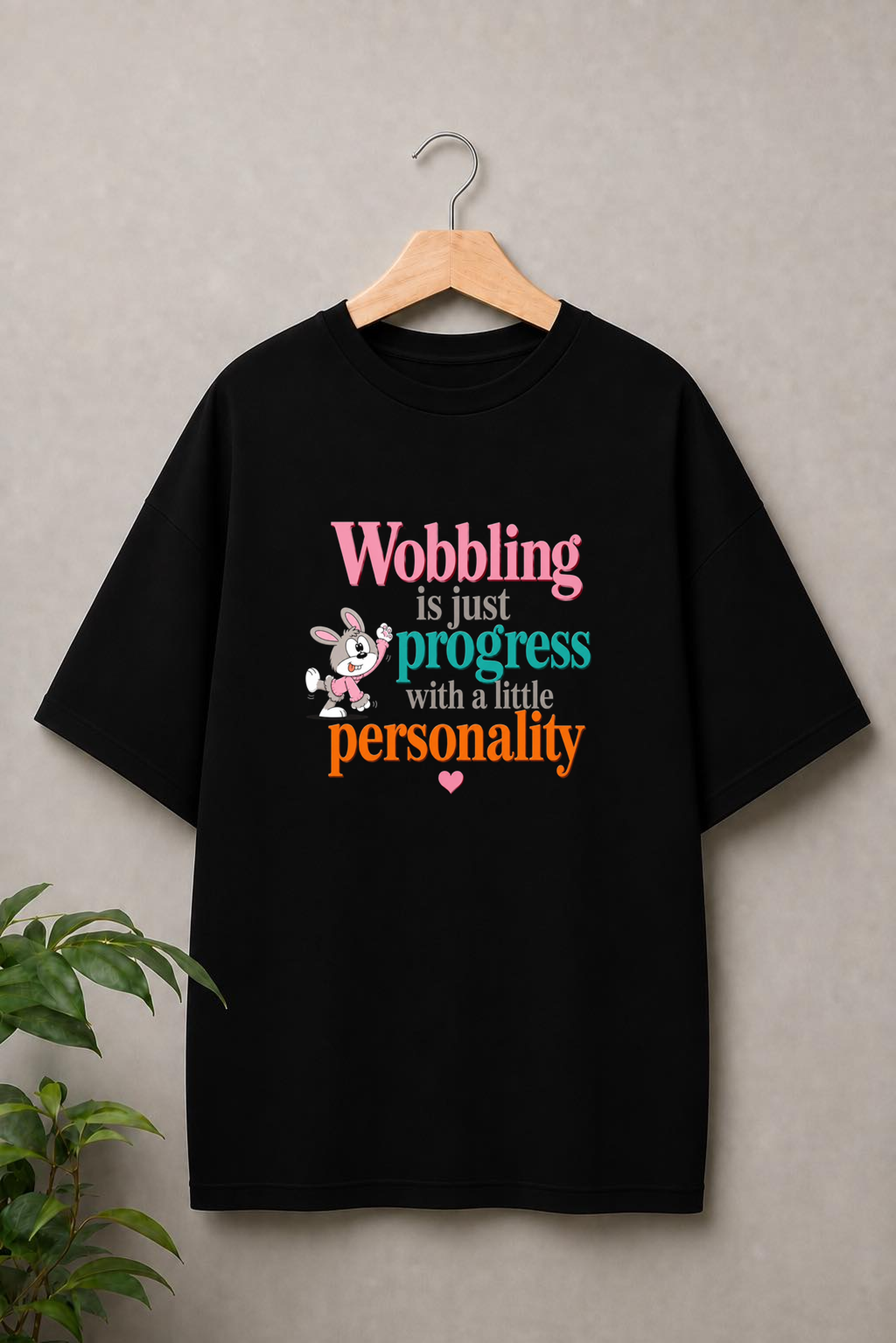 Wobbling Is Just Progress With a Little Personality - Cute Bunny Positive Vibes - Unisex Oversize Fit Graphic Tee - 100% Bio-Washed Premium Cotton T-Shirt