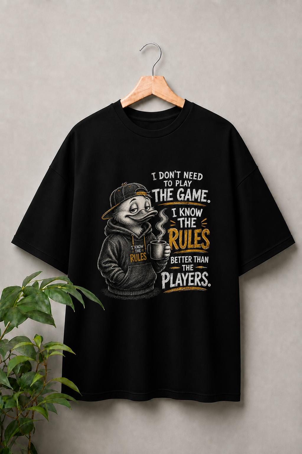 I Don’t Need to Play the Game I Know the Rules Better Than the Players - Confident Duck Attitude - Unisex Oversize Fit Graphic Tee - 100% Bio-Washed Premium Cotton T-Shirt