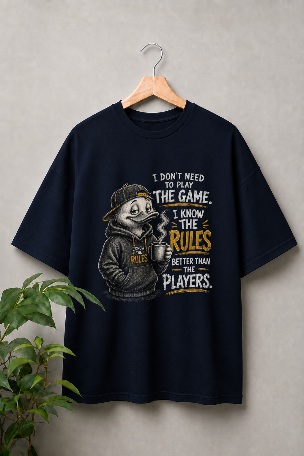 I Don’t Need to Play the Game I Know the Rules Better Than the Players - Confident Duck Attitude - Unisex Oversize Fit Graphic Tee - 100% Bio-Washed Premium Cotton T-Shirt