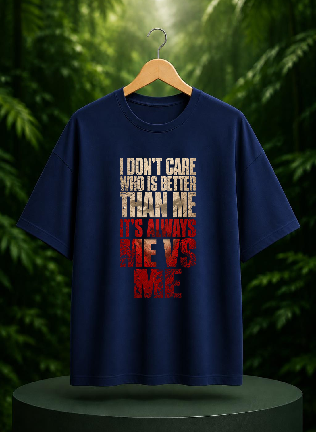 I Don’t Care Who Is Better Than Me, It’s Always Me vs Me - Self Competition Motivation - Unisex Oversize Fit Graphic Tee - 100% Bio-Washed Premium Cotton T-Shirt