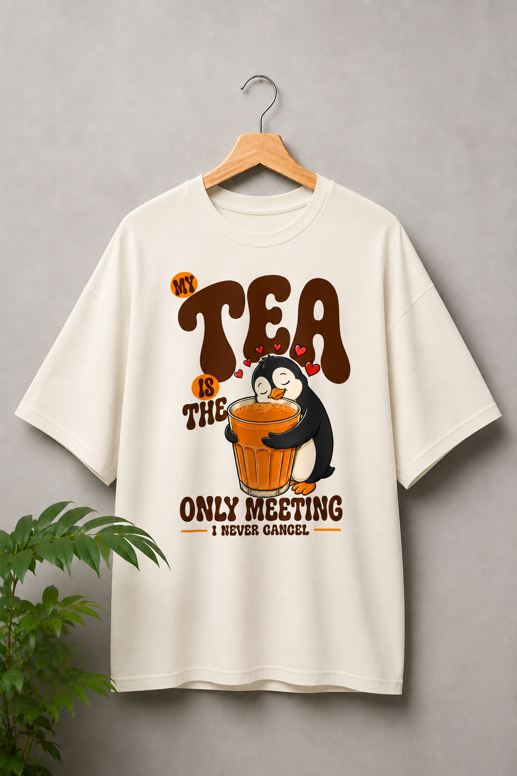 Tea Is the Only Meeting I Never Cancel - Cozy Tea Lover Vibes - Unisex Oversize Fit Graphic Tee - 100% Bio-Washed Premium Cotton T-Shirt