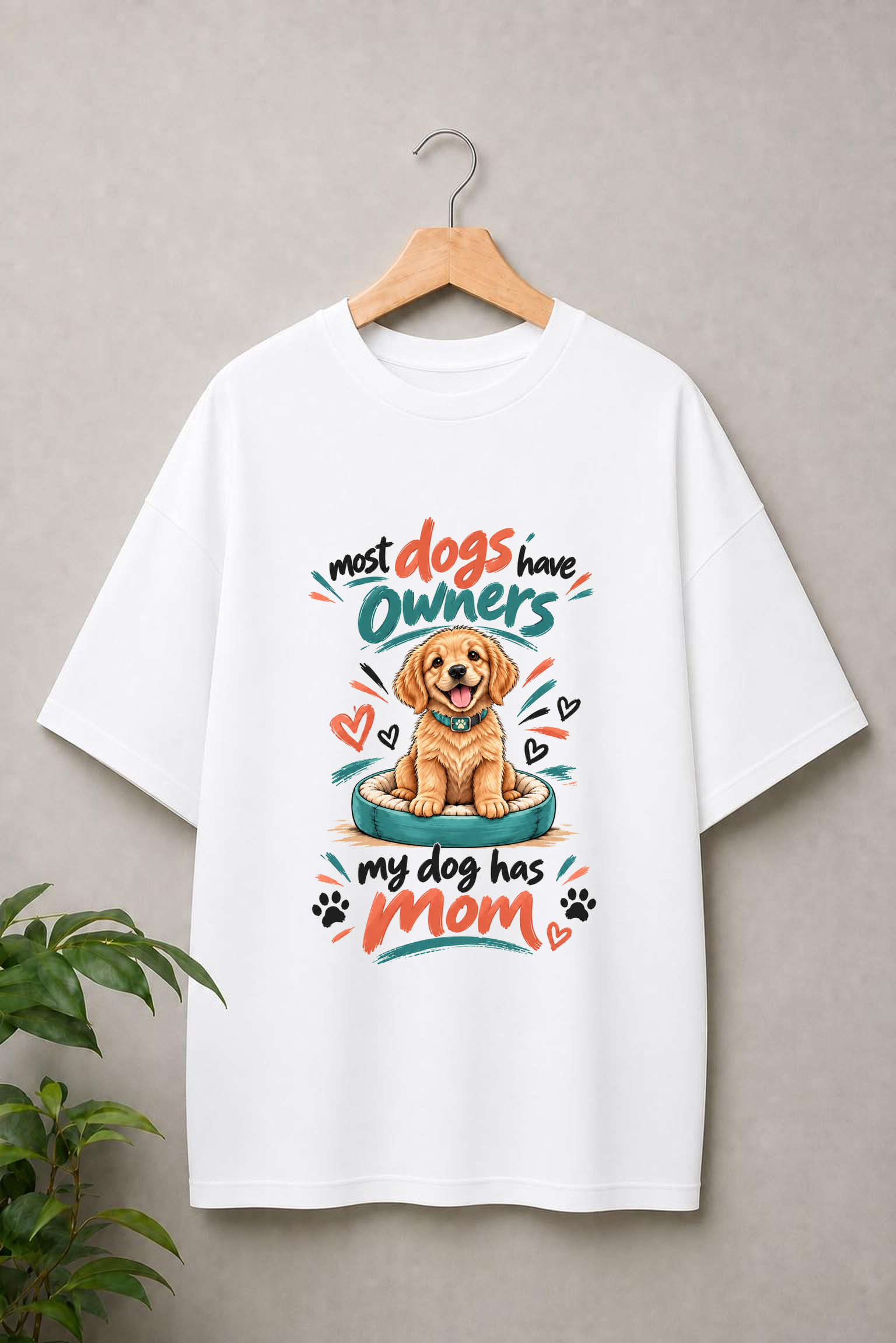 My Dog Has a Mom – Proud Dog Mom - Unisex Oversize Fit - 100% Bio-washed Premium Cotton T-Shirt