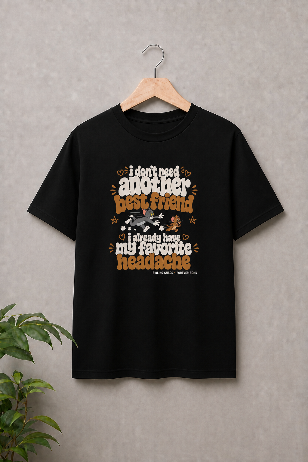 I Don’t Need Anyone, I Already Have My Favorite Headache - Sibling Chaos Forever Bond - Unisex Classic Fit Graphic Tee - 100% Bio-Washed Premium Cotton T-Shirt
