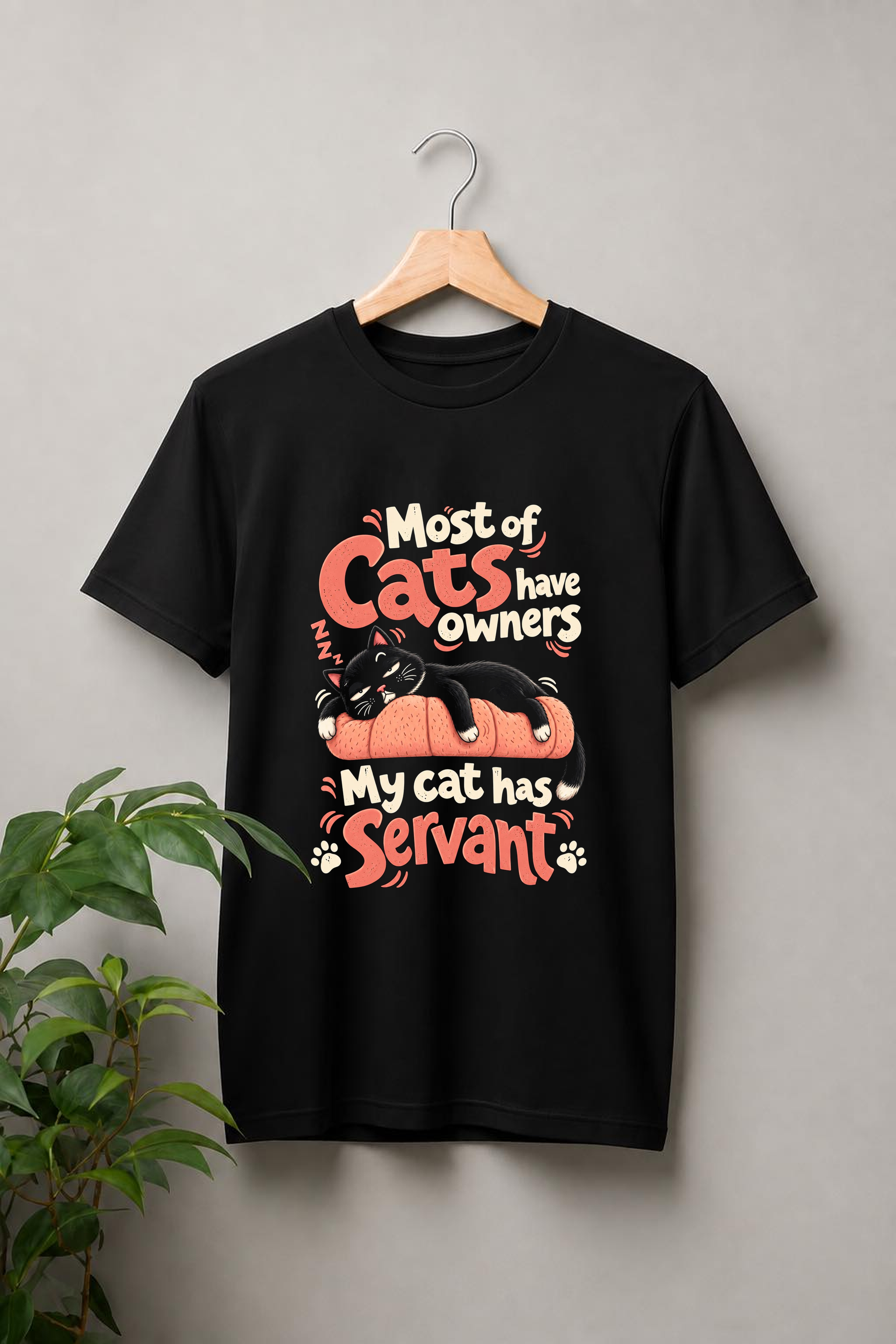 Cat Has a Servant – Feline Boss - Unisex Classic Fit - 100% Bio-washed Premium Cotton T-Shirt