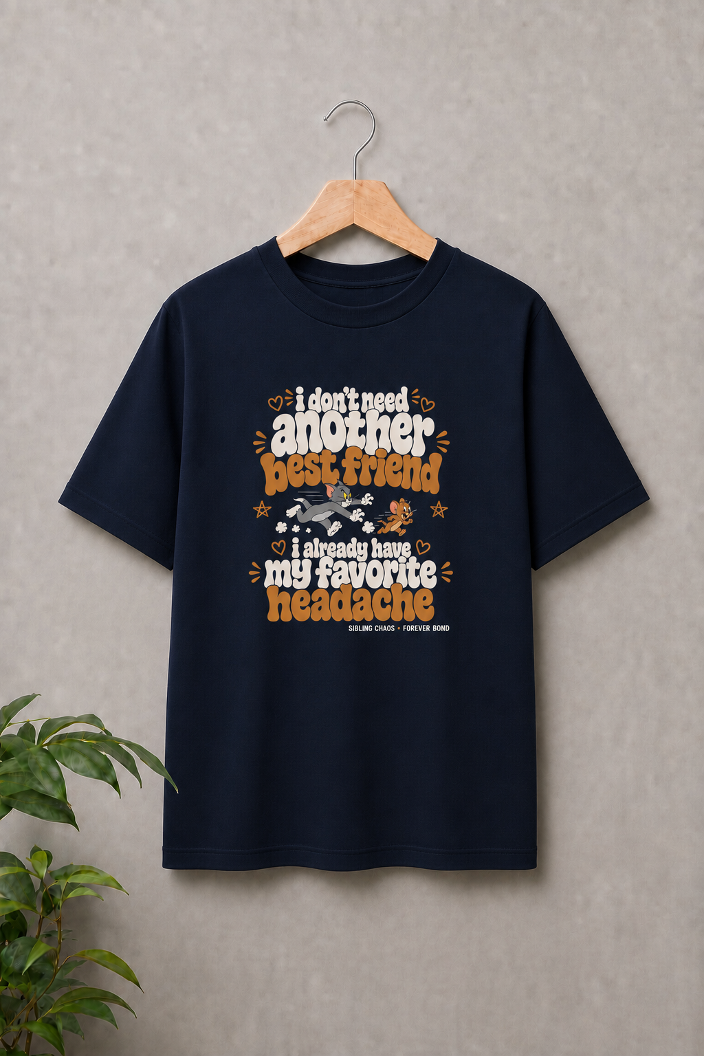 I Don’t Need Anyone, I Already Have My Favorite Headache - Sibling Chaos Forever Bond - Unisex Classic Fit Graphic Tee - 100% Bio-Washed Premium Cotton T-Shirt