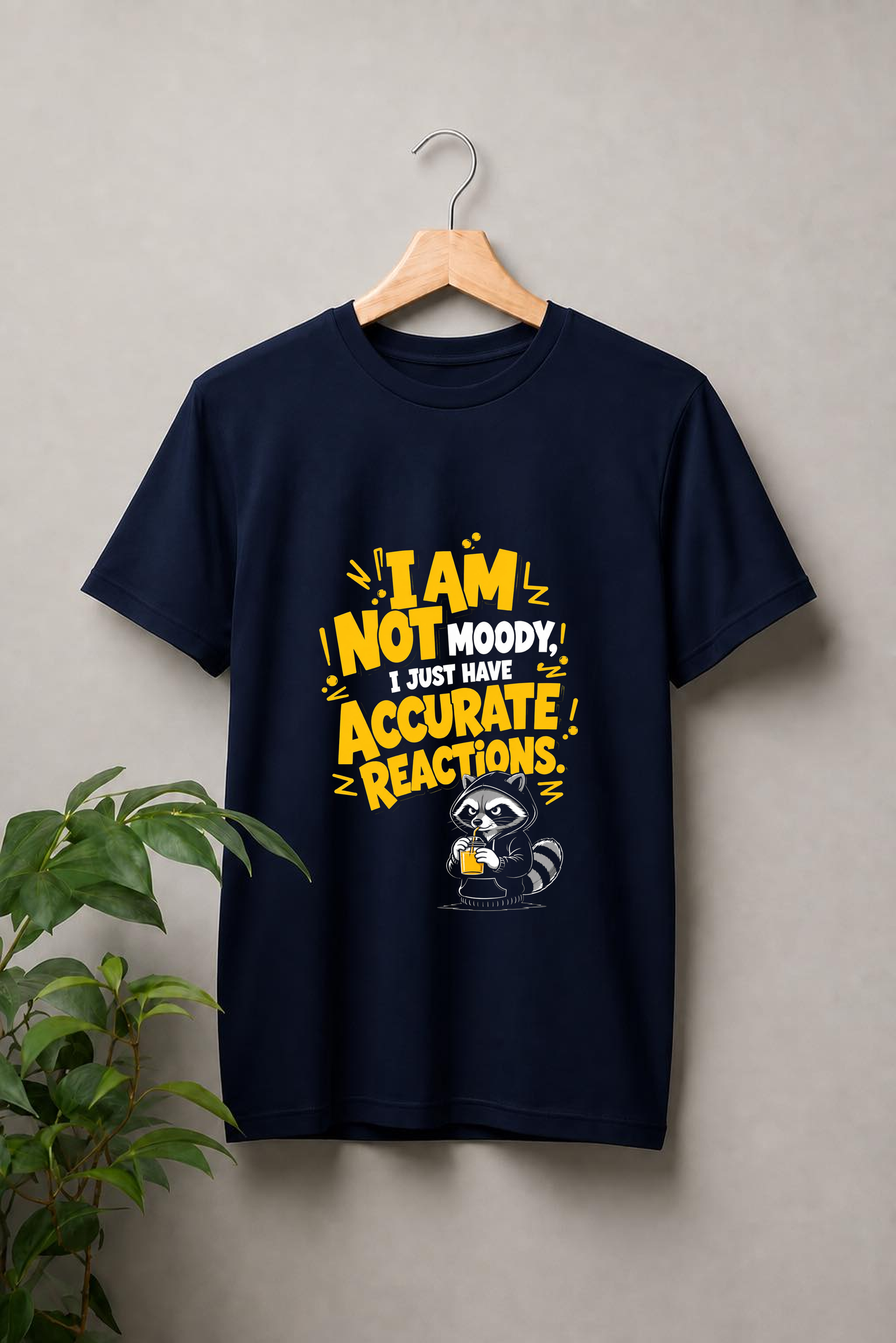 I Am Not Moody, I Just Have Accurate Reactions — Funny Raccoon Humor — Unisex Classic Fit Graphic Tee — 100% Bio Washed Premium Cotton T-Shirt