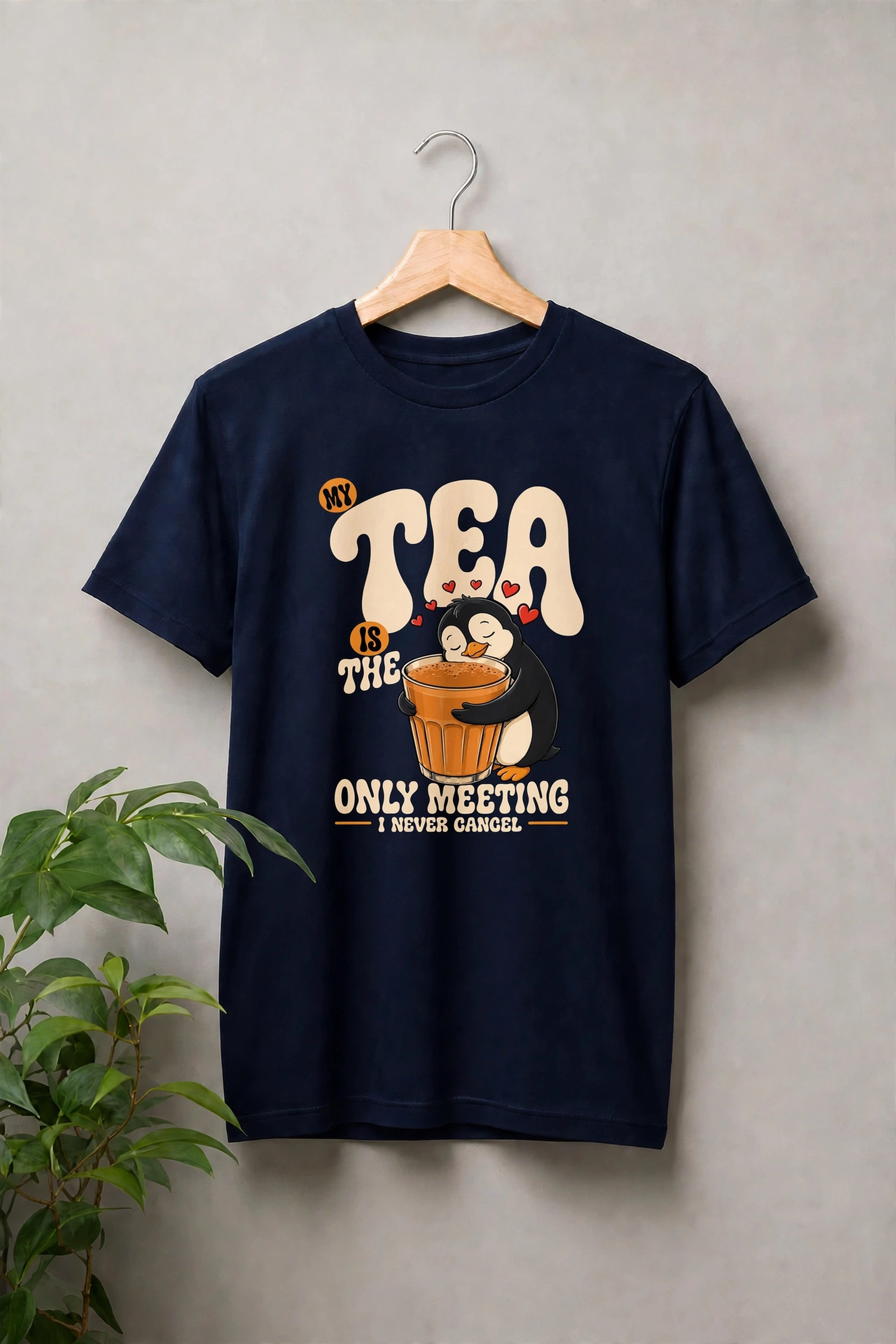 Tea Is the Only Meeting I Never Cancel — Cute Tea Lover — Unisex Classic Fit Graphic Tee — 100% Bio Washed Premium Cotton T-Shirt