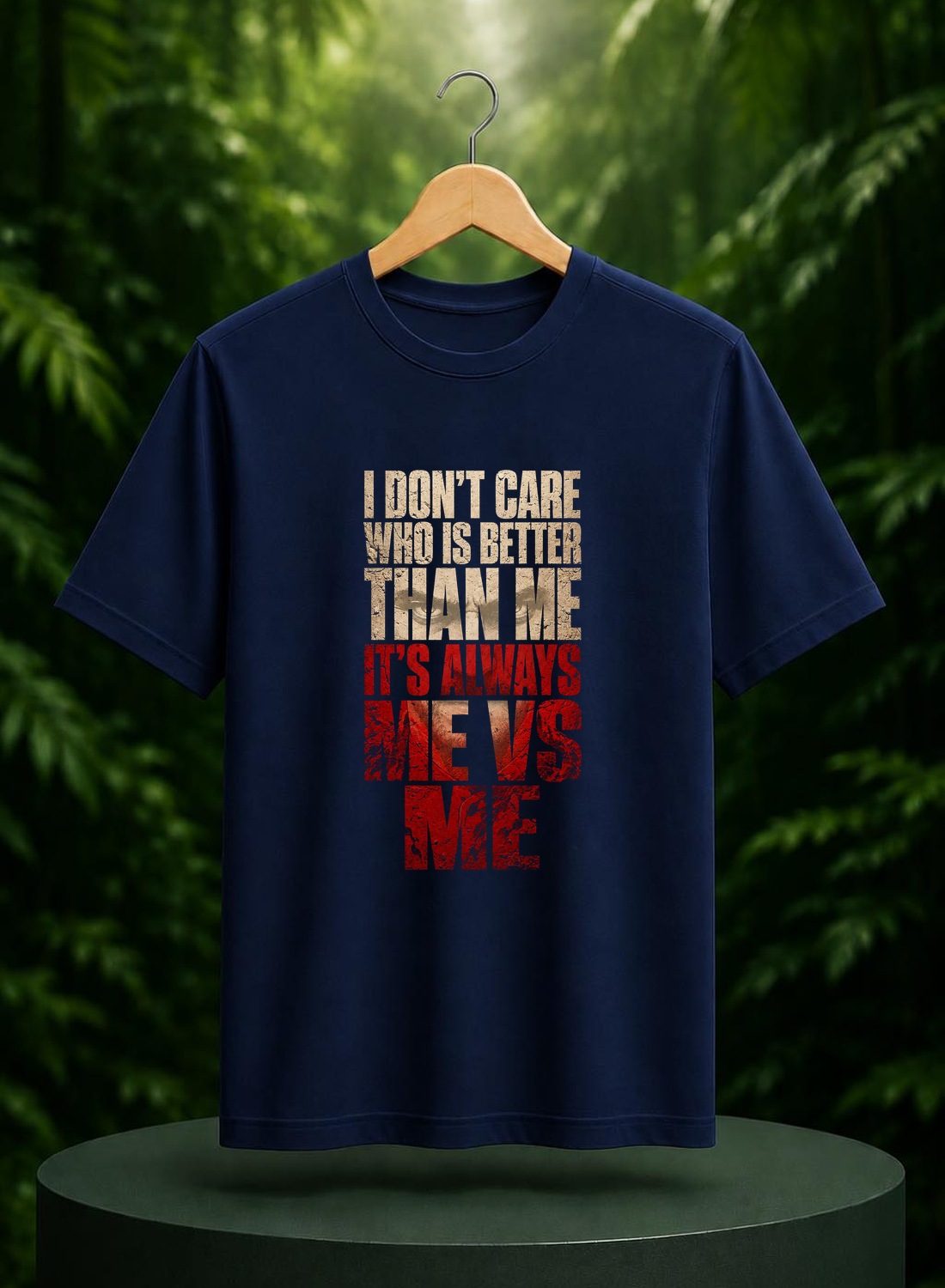 I Don’t Care Who Is Better Than Me, It’s Always Me vs Me — Motivational Self Improvement — Unisex Classic Fit Graphic Tee — 100% Bio Washed Premium Cotton T-Shirt