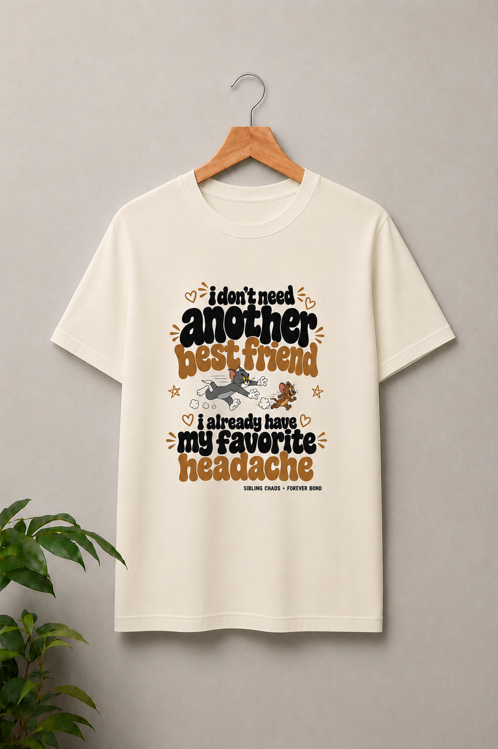 I Don’t Need Anyone, I Already Have My Favorite Headache - Sibling Chaos Forever Bond - Unisex Classic Fit Graphic Tee - 100% Bio-Washed Premium Cotton T-Shirt