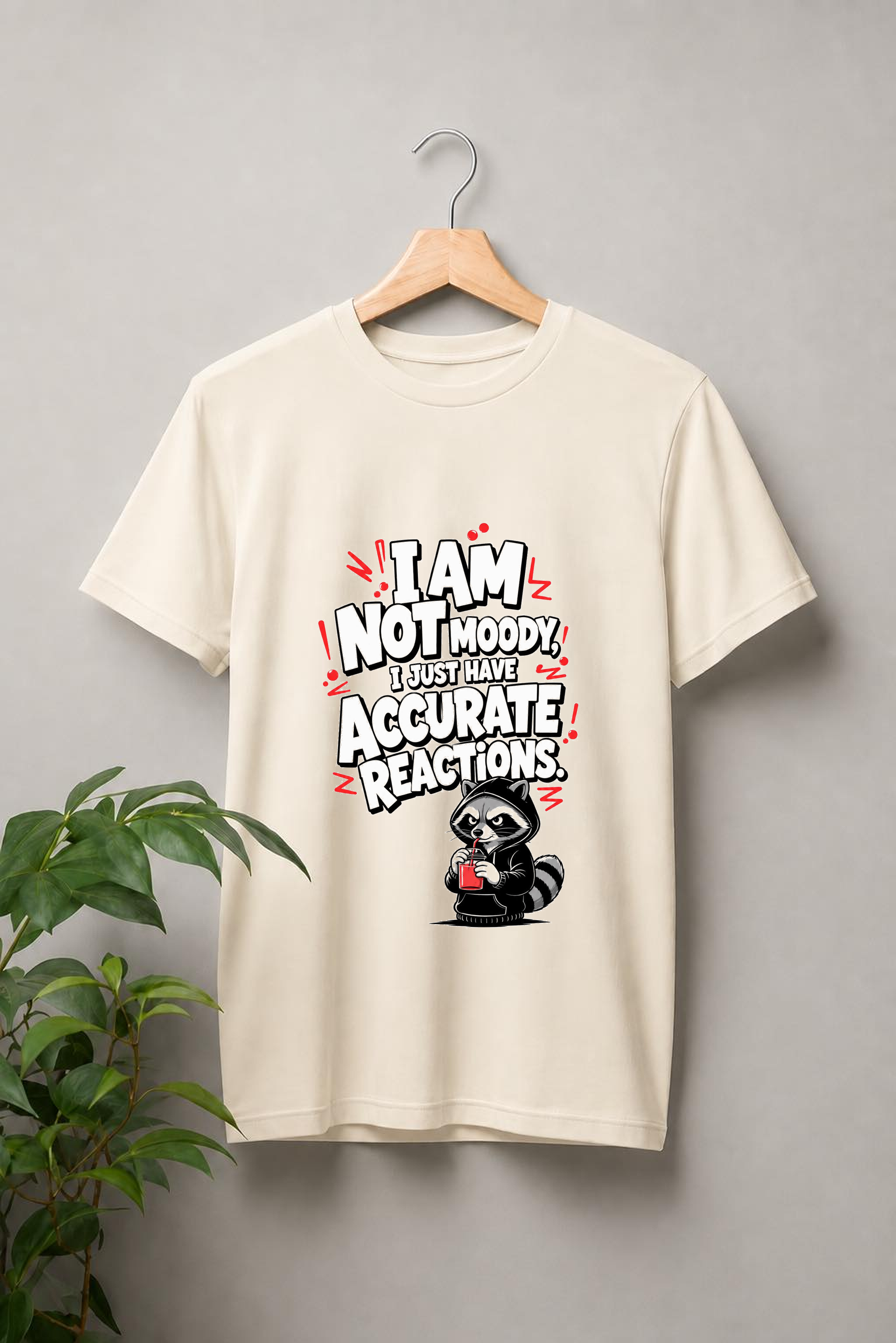 I Am Not Moody, I Just Have Accurate Reactions — Funny Raccoon Humor — Unisex Classic Fit Graphic Tee — 100% Bio Washed Premium Cotton T-Shirt