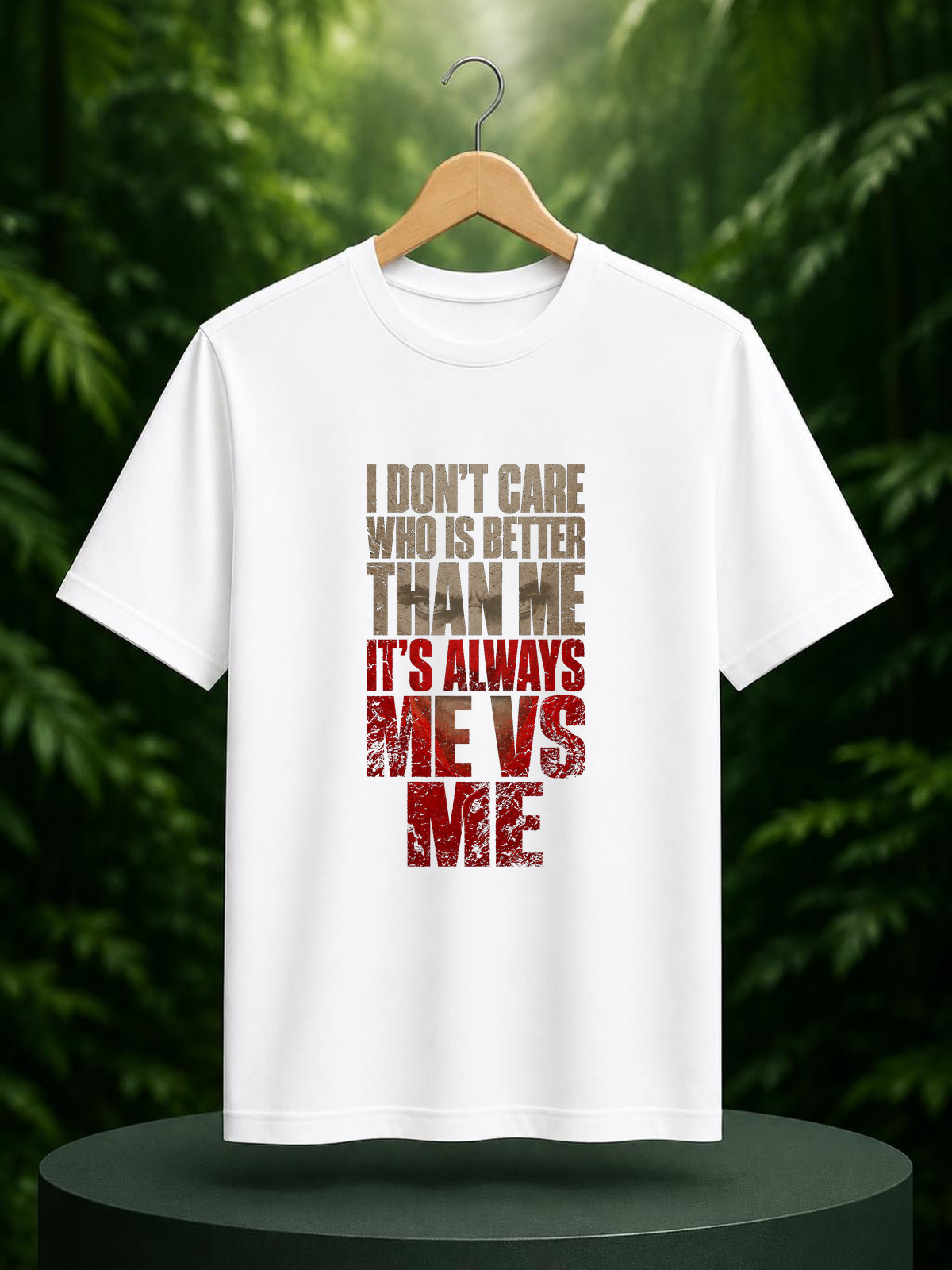 I Don’t Care Who Is Better Than Me, It’s Always Me vs Me — Motivational Self Improvement — Unisex Classic Fit Graphic Tee — 100% Bio Washed Premium Cotton T-Shirt